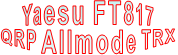Yaesu FT817 QRP Allmode TRX